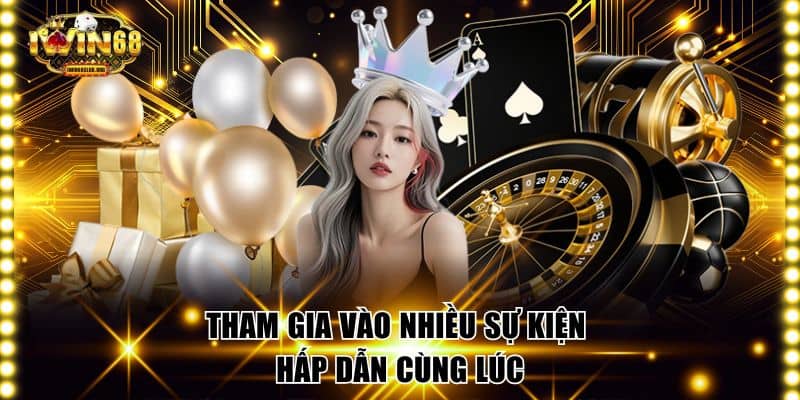 Khuyến Mãi IWIN68 Siêu Khủng Đang Hot Nhất Hiện Nay Tham gia vào nhiều sự kiện hấp dẫn cùng lúc