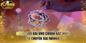 Cách chơi bài Uno